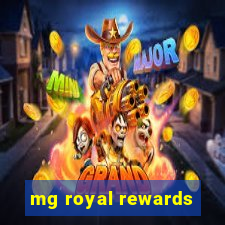 mg royal rewards