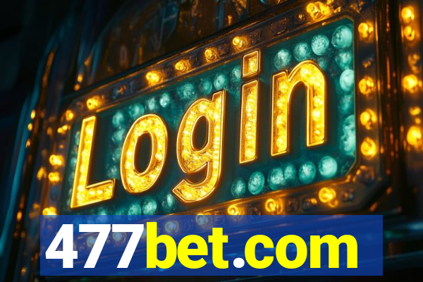 477bet.com