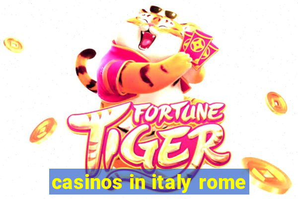 casinos in italy rome