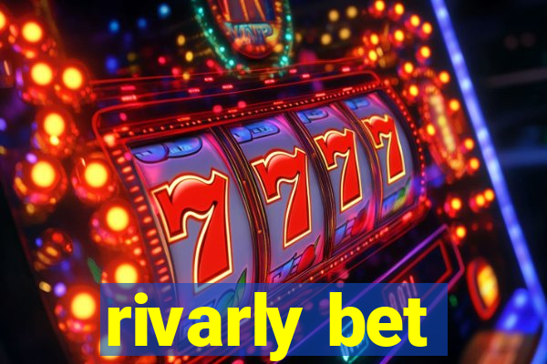 rivarly bet