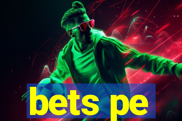 bets pe