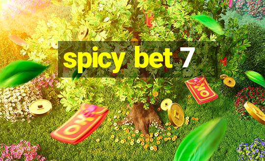 spicy bet 7