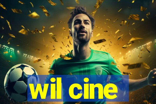 wil cine