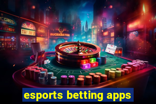 esports betting apps