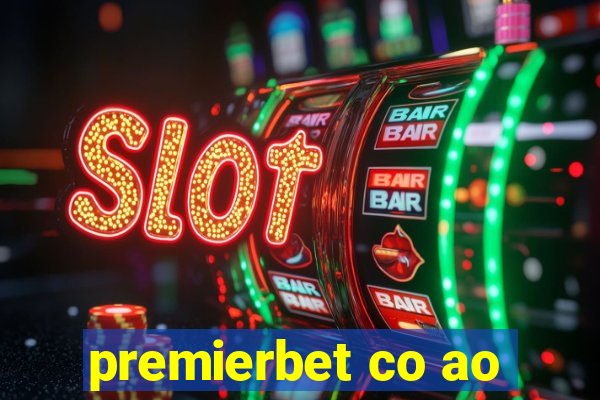 premierbet co ao