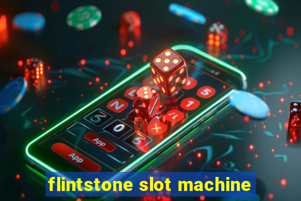 flintstone slot machine