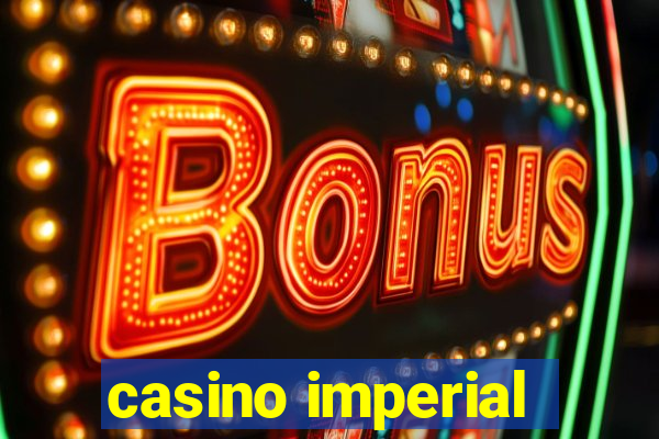 casino imperial