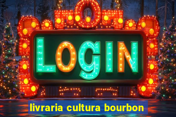 livraria cultura bourbon