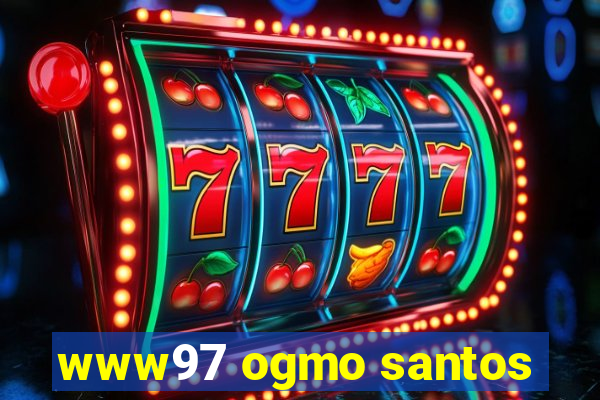 www97 ogmo santos