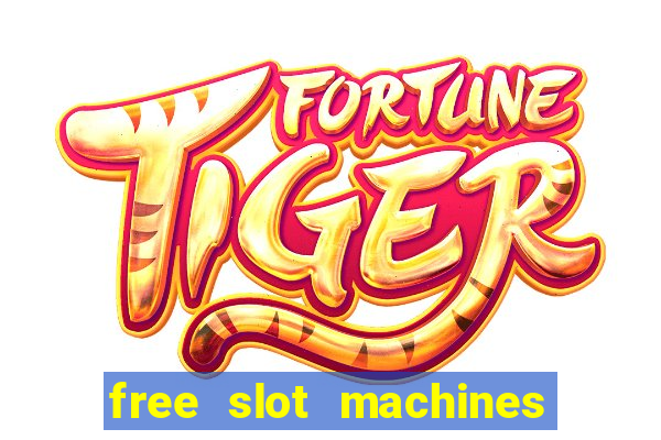 free slot machines no downloads