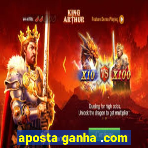 aposta ganha .com