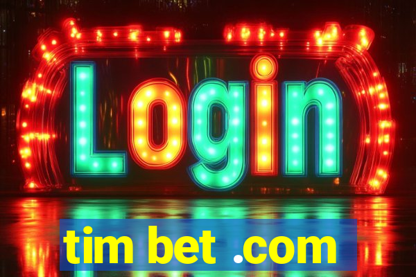 tim bet .com