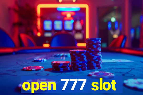 open 777 slot