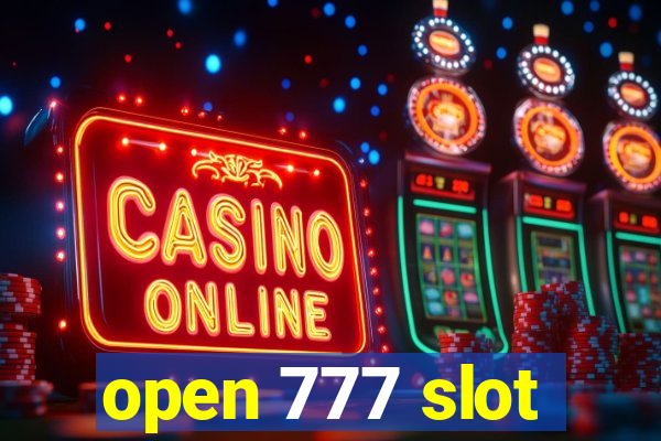 open 777 slot