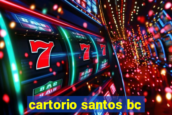 cartorio santos bc