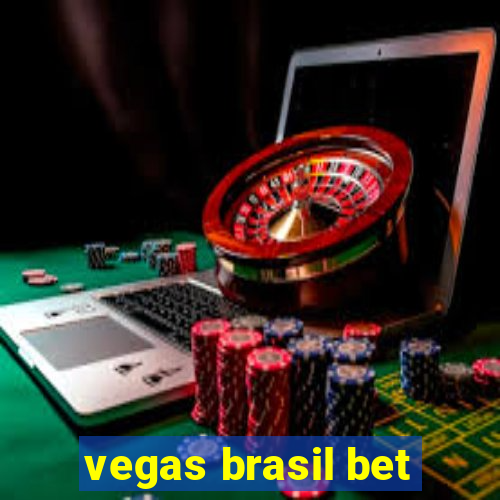 vegas brasil bet