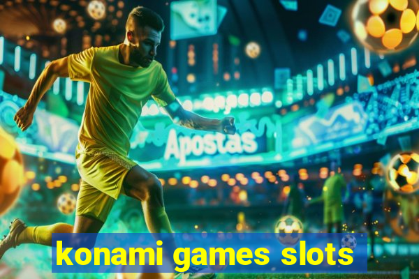 konami games slots