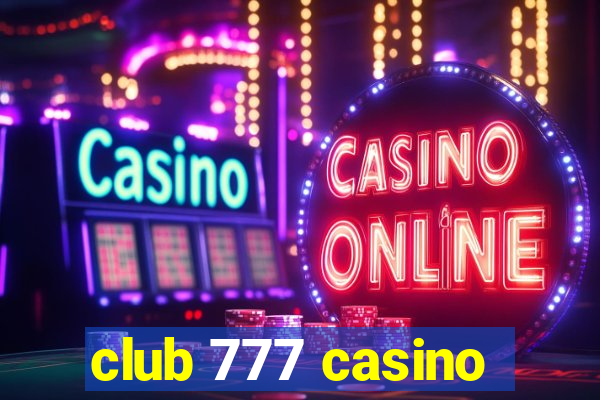 club 777 casino