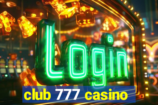 club 777 casino