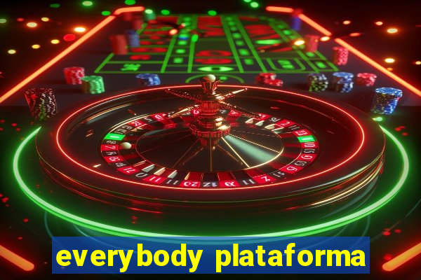 everybody plataforma