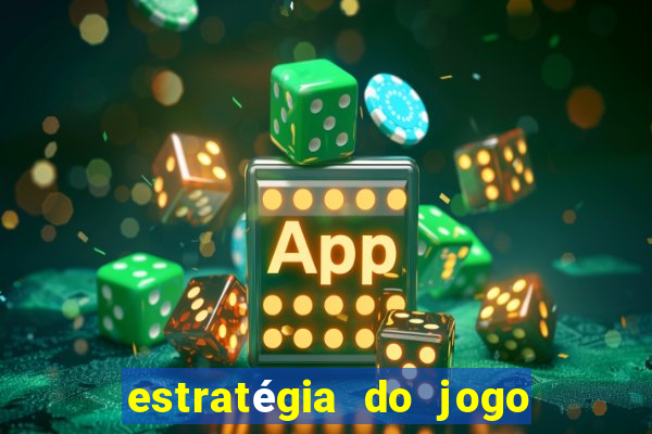 estratégia do jogo do drag?o