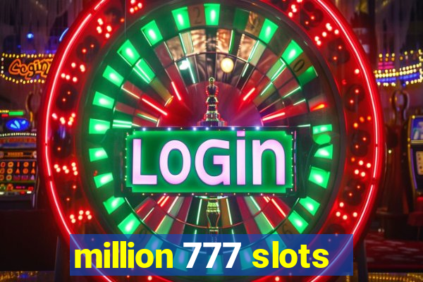 million 777 slots