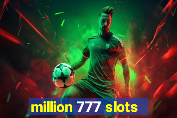 million 777 slots