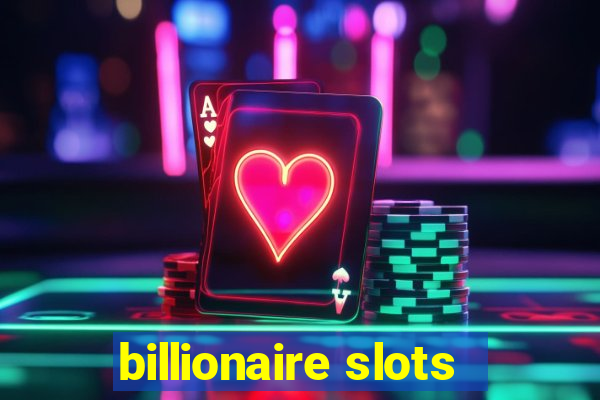 billionaire slots