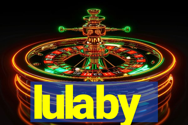 lulaby