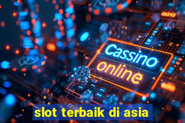 slot terbaik di asia