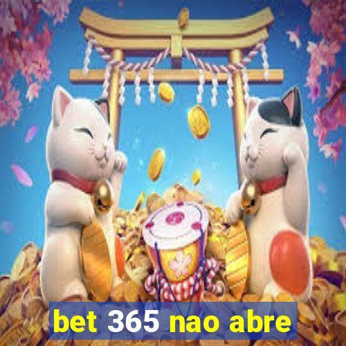 bet 365 nao abre