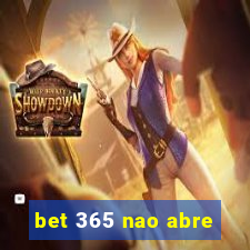 bet 365 nao abre