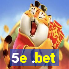 5e .bet