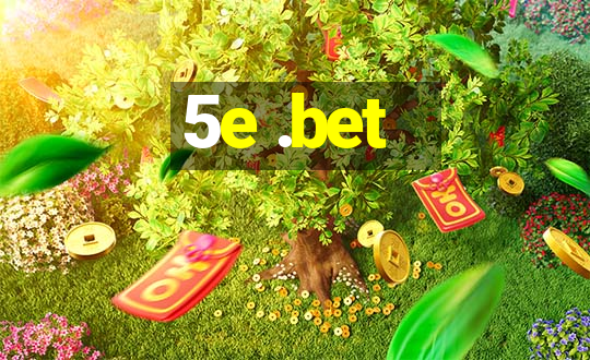 5e .bet