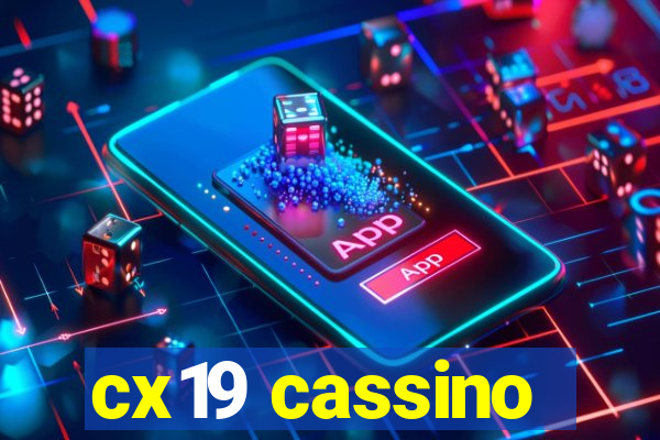 cx19 cassino