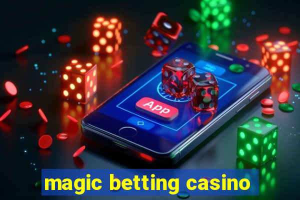 magic betting casino