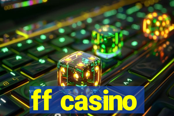 ff casino