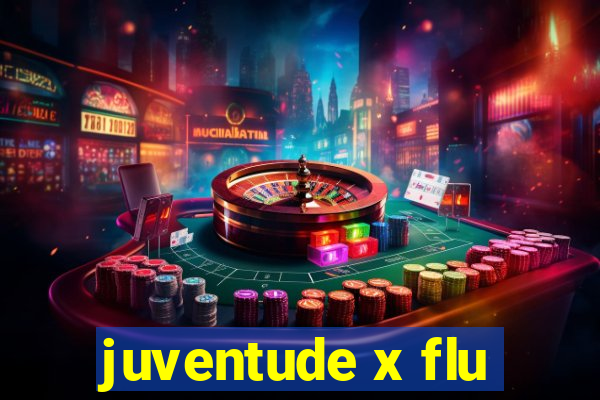 juventude x flu