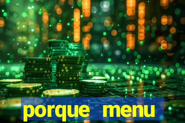 porque menu selvagem acabou