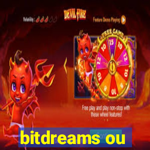 bitdreams ou