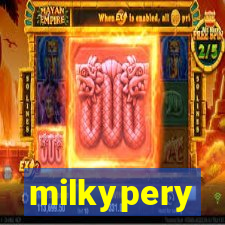 milkypery