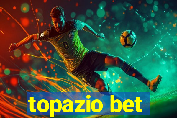 topazio bet