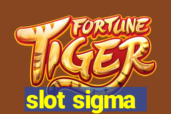 slot sigma