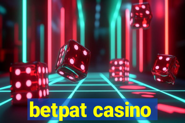 betpat casino