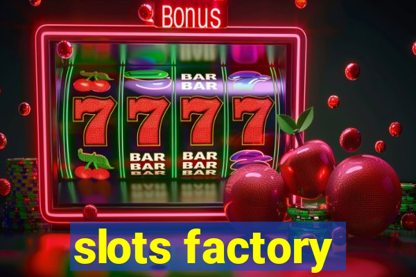 slots factory