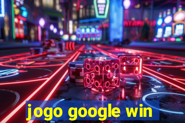 jogo google win