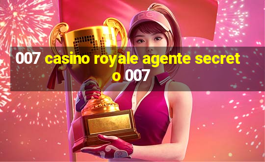 007 casino royale agente secreto 007