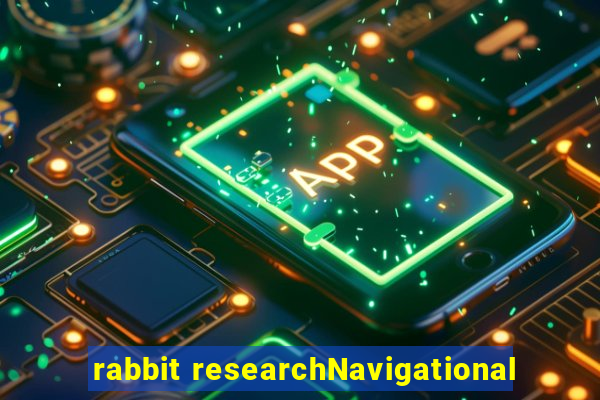 rabbit researchNavigational