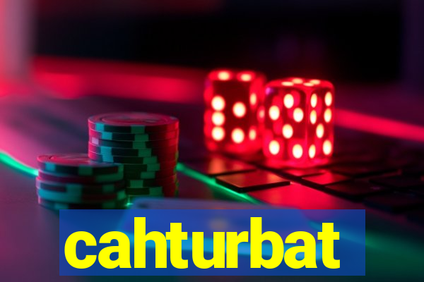 cahturbat