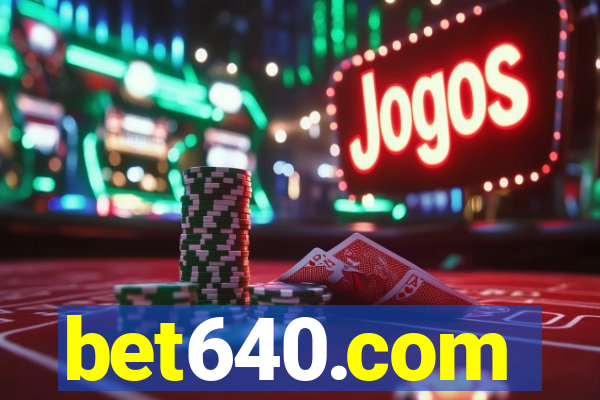 bet640.com